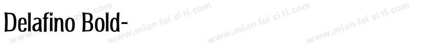 Delafino Bold字体转换